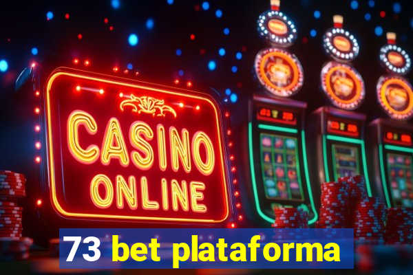 73 bet plataforma